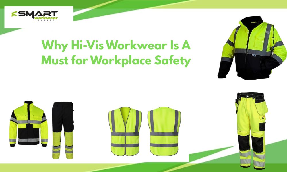 Why Hi-Vis Workwear Is A Must for Workplace Safety